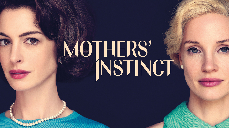 Mothers' Instinct - 