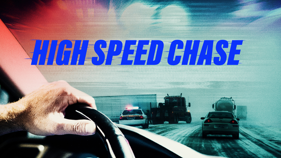 High Speed Chase - Investigation Discovery