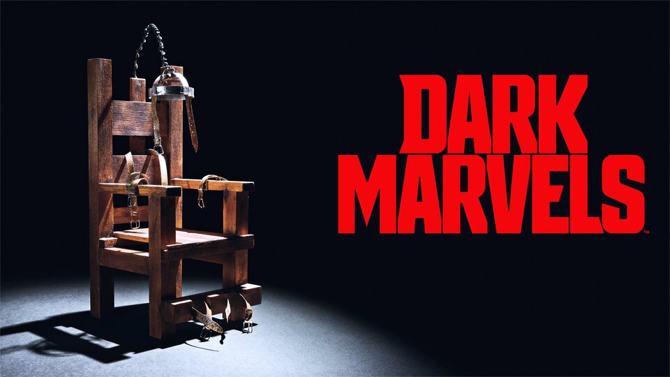 Dark Marvels - History Channel