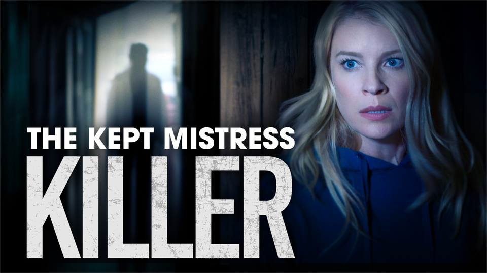 The Kept Mistress Killer - Lifetime Movie Network