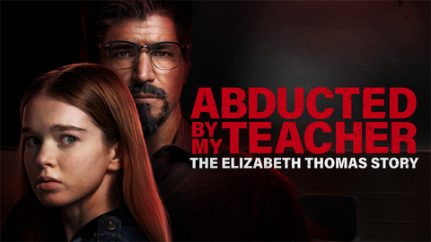 Abducted by My Teacher: The Elizabeth Thomas Story