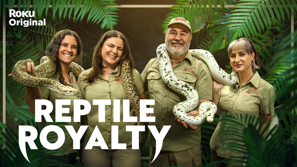 Reptile Royalty - The Roku Channel