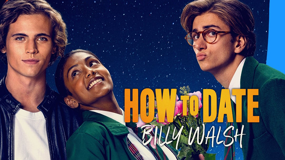 How To Date Billy Walsh - Amazon Prime Video Movie - Where To Watch