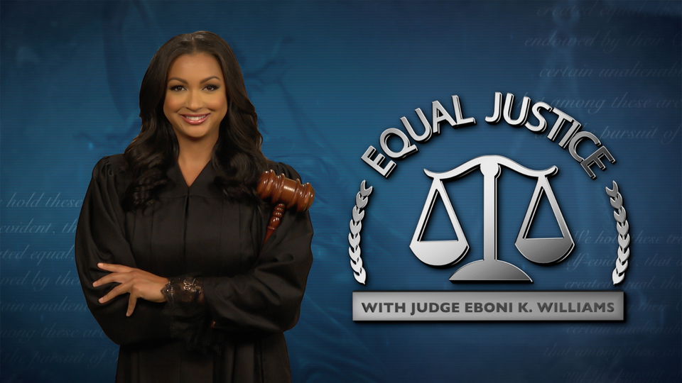 Equal Justice With Judge Eboni K. Williams - Syndicated