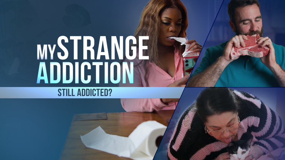 My Strange Addiction: Still Addicted? - TLC