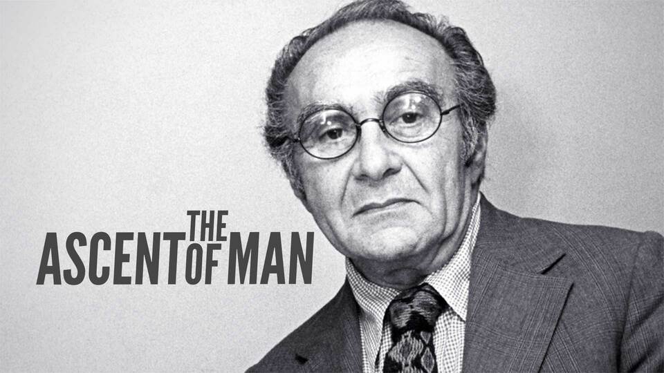 The Ascent of Man - 