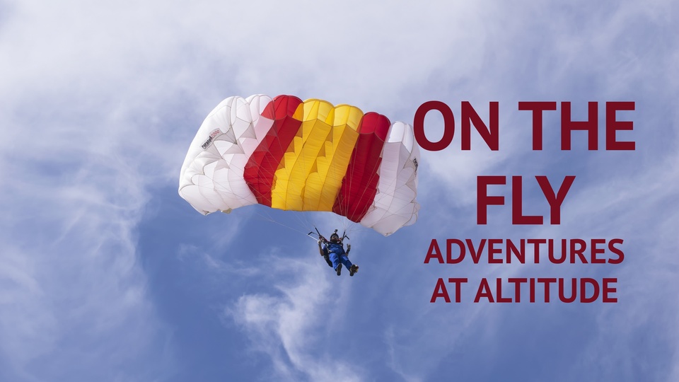 On the Fly: Adventures at Altitude - Smithsonian Channel