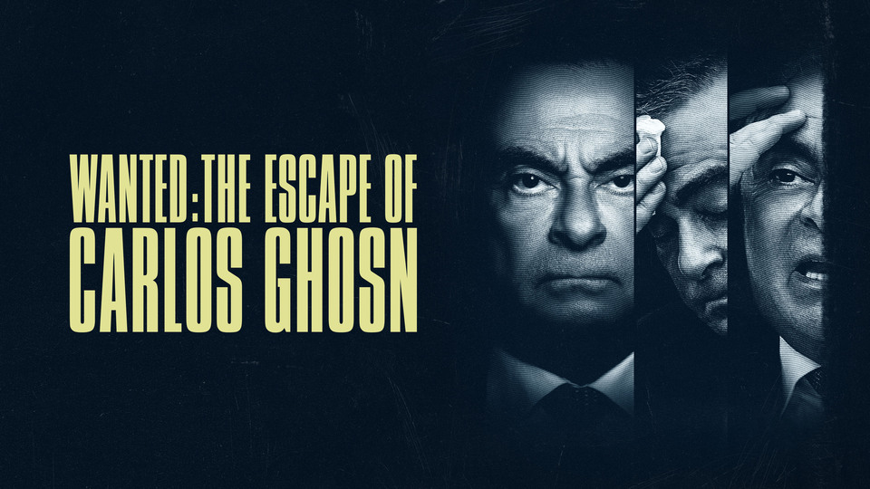 Wanted: The Escape of Carlos Ghosn - Apple TV+