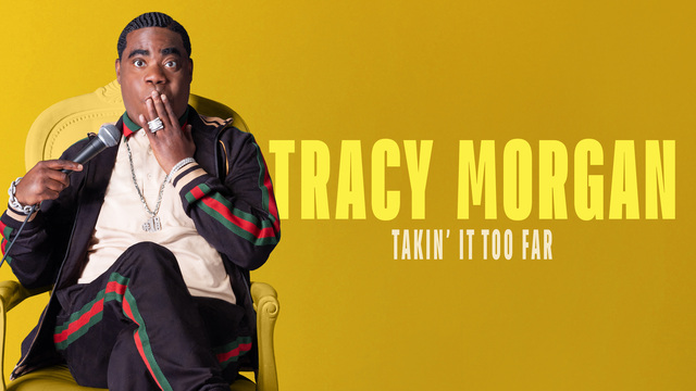 Tracy Morgan: Takin' it Too Far key art