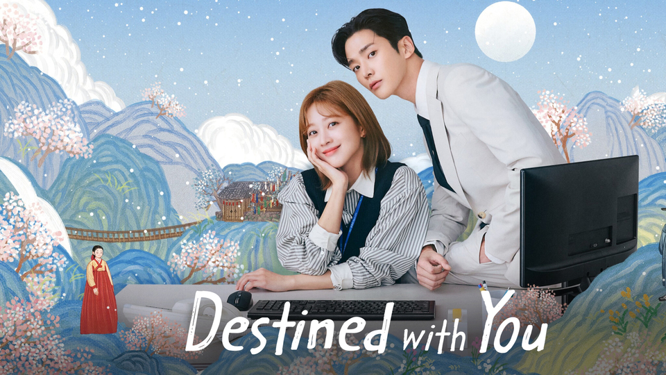 Destined With You - Netflix