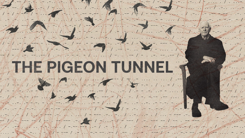 The Pigeon Tunnel