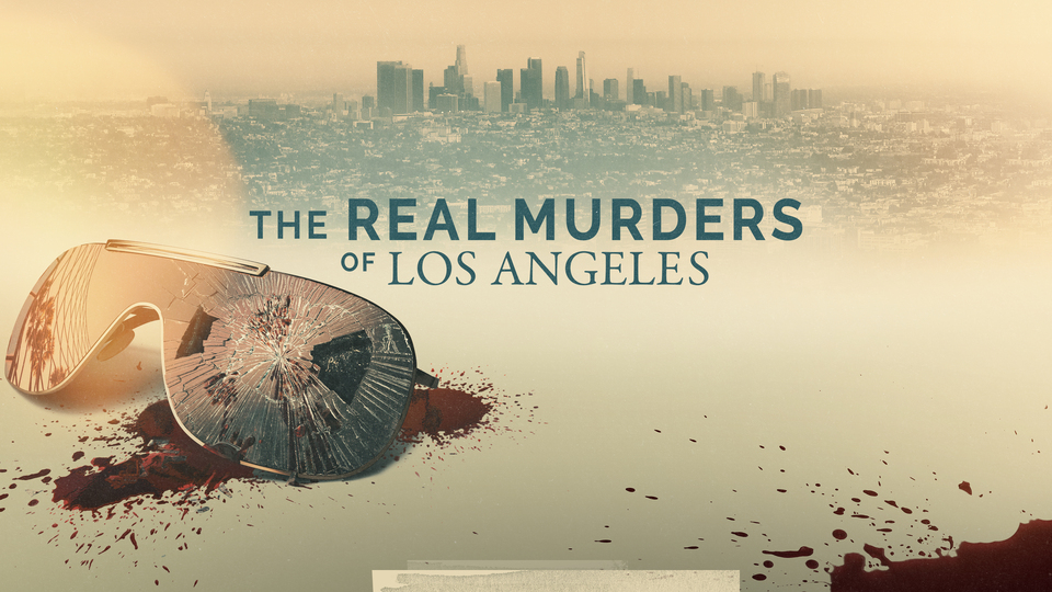 The Real Murders of Los Angeles - Oxygen