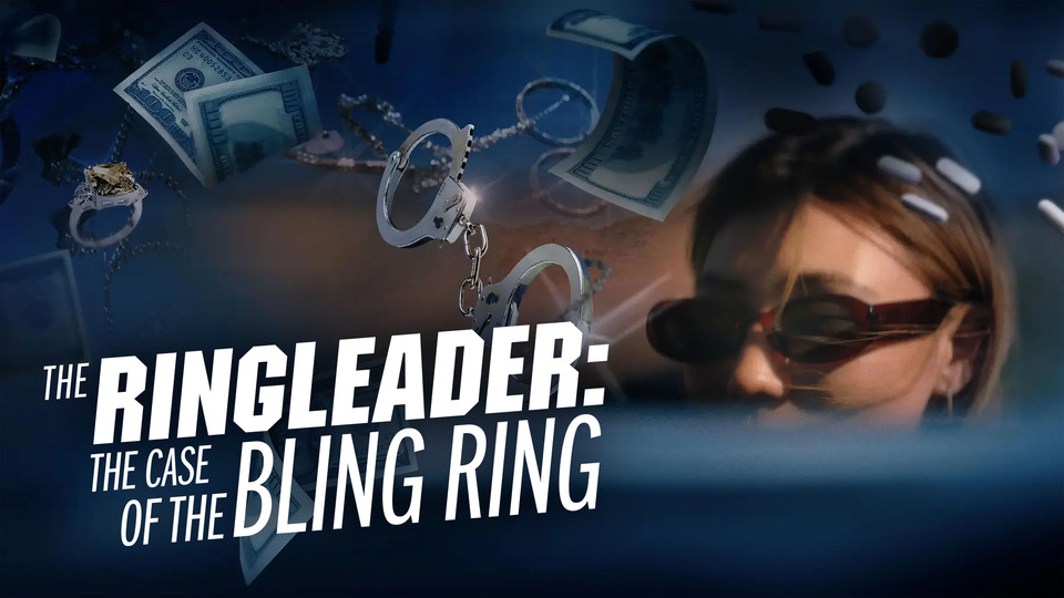 The Ringleader: The Case of the Bling Ring - HBO