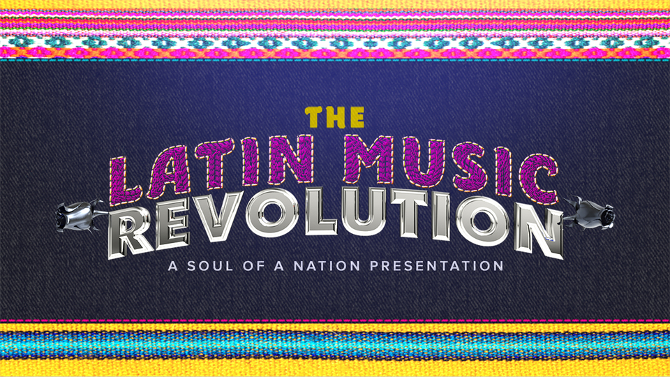 The Latin Music Revolution: A Soul of a Nation Presentation - ABC Special