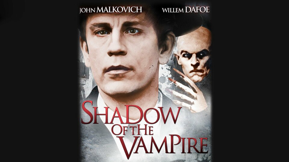 Shadow of the Vampire - 