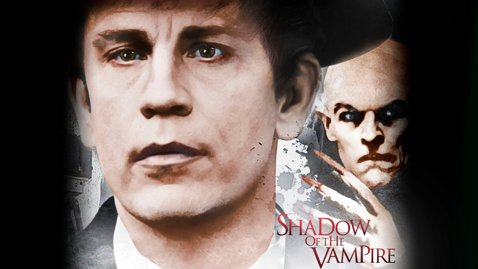 Shadow of the Vampire - 