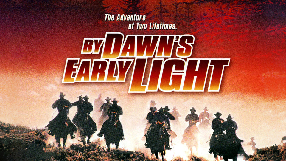 By Dawn's Early Light (2001) - 