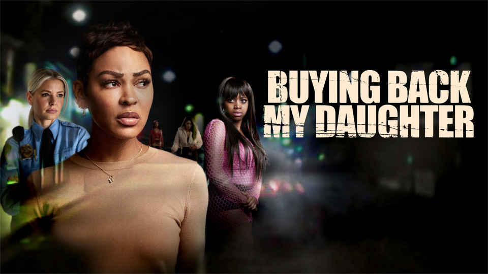 Buying Back My Daughter - Lifetime