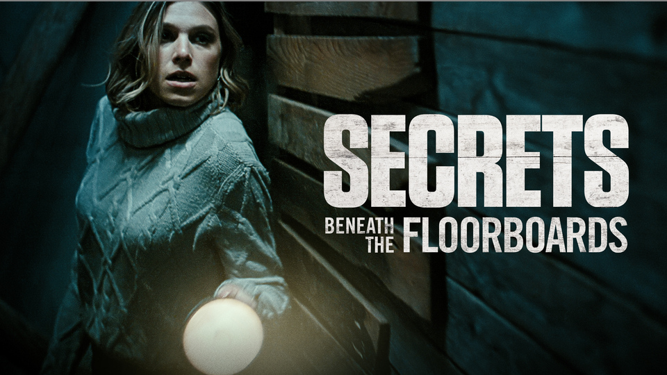 Secrets Beneath the Floorboards - Lifetime Movie Network