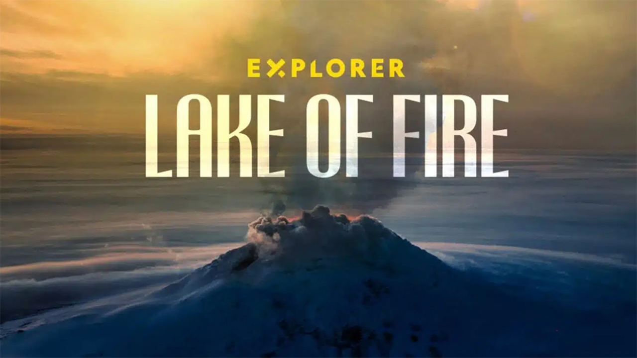 Explorer Lake of Fire Nat Geo & Disney+ Special Where To Watch