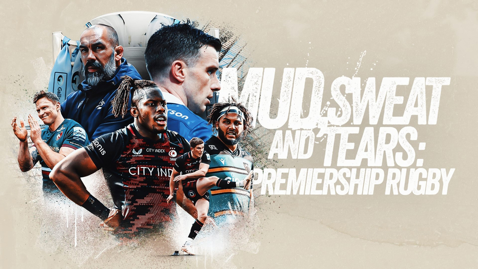 Mud, Sweat and Tears: Premiership Rugby - Amazon Prime Video