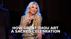 How Great Thou Art, A Sacred Celebration
