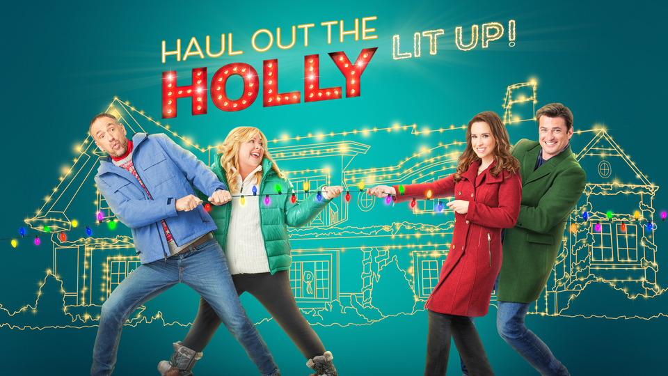 Haul Out the Holly: Lit Up - Hallmark Channel