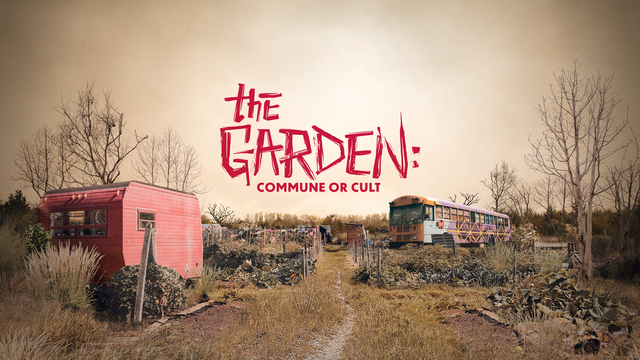 The Garden: Commune or Cult key art
