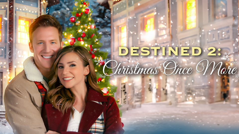 Destined 2: Christmas Once More - Great American Family