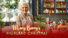 Mary Berry's Highland Christmas - PBS