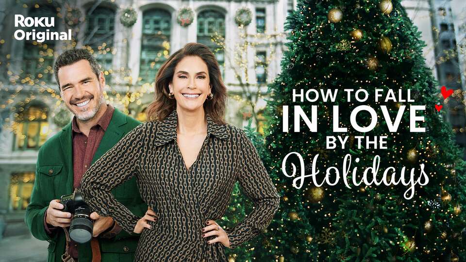 How to Fall in Love by the Holiday - The Roku Channel