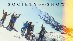 Society of the Snow - Netflix