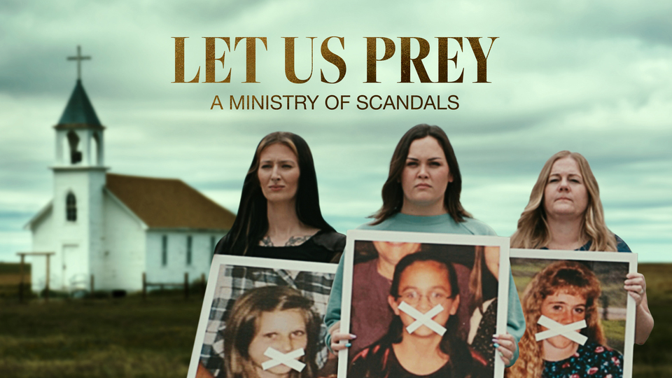 Let Us Prey: A Ministry of Scandals - Investigation Discovery