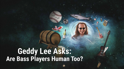 Geddy Lee Asks: Are Bass Players Human Too?