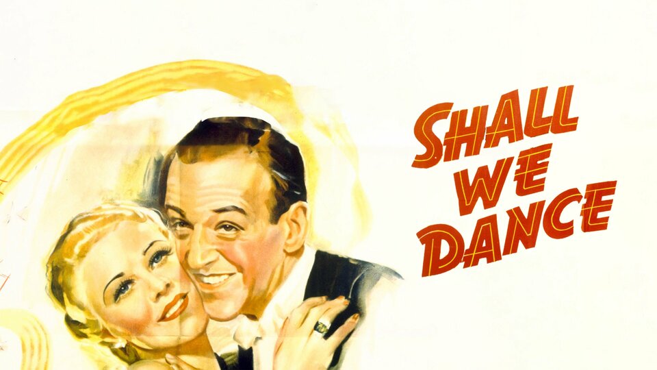 Shall We Dance (1937) - 