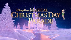 The Disney Parks Magical Christmas Day Parade