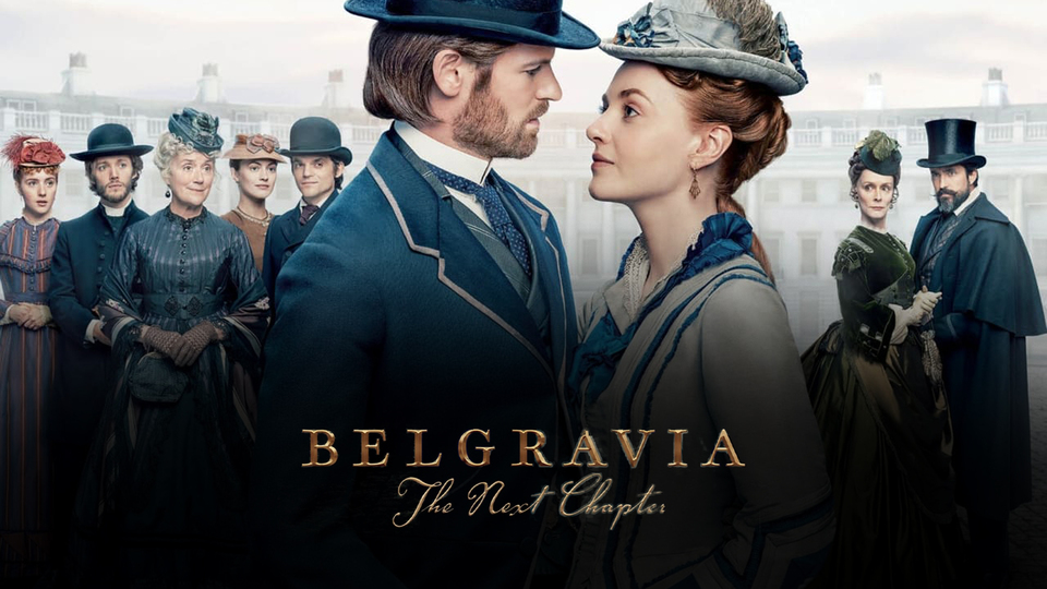 Belgravia: The Next Chapter - MGM+