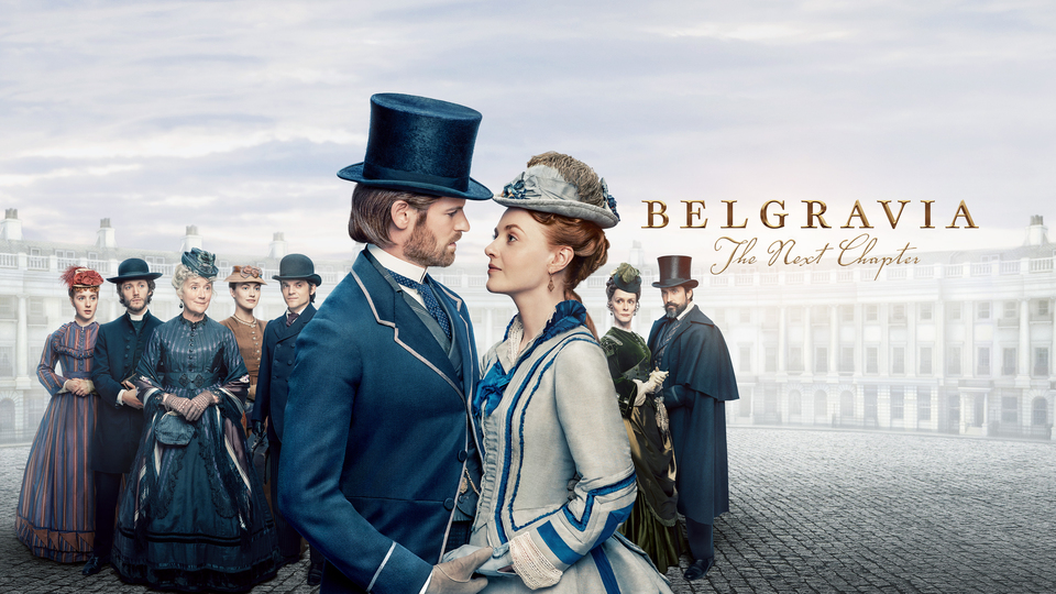 Belgravia: The Next Chapter - MGM+