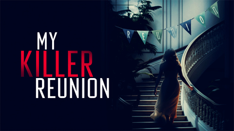 My Killer Reunion