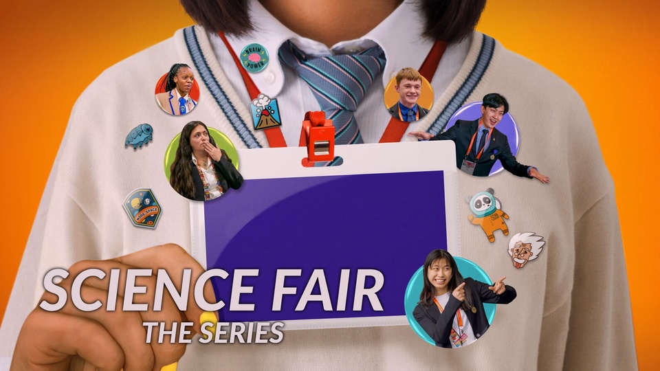 Science Fair: The Series - Nat Geo
