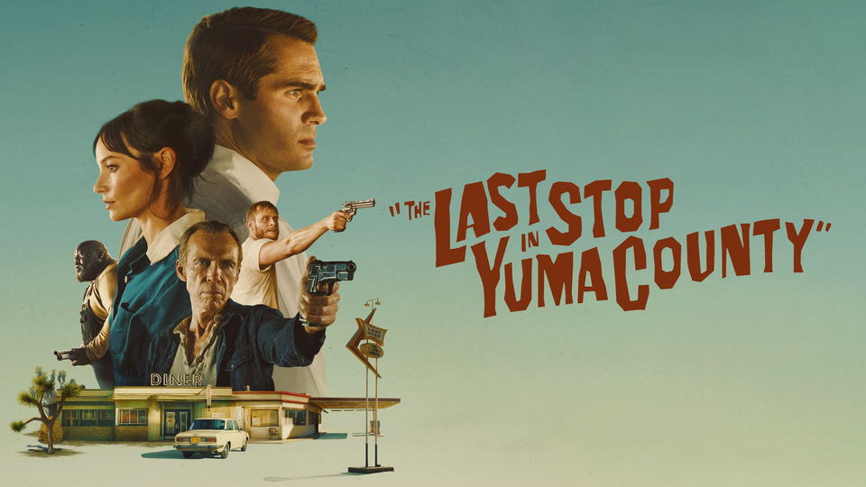 The Last Stop in Yuma County - 