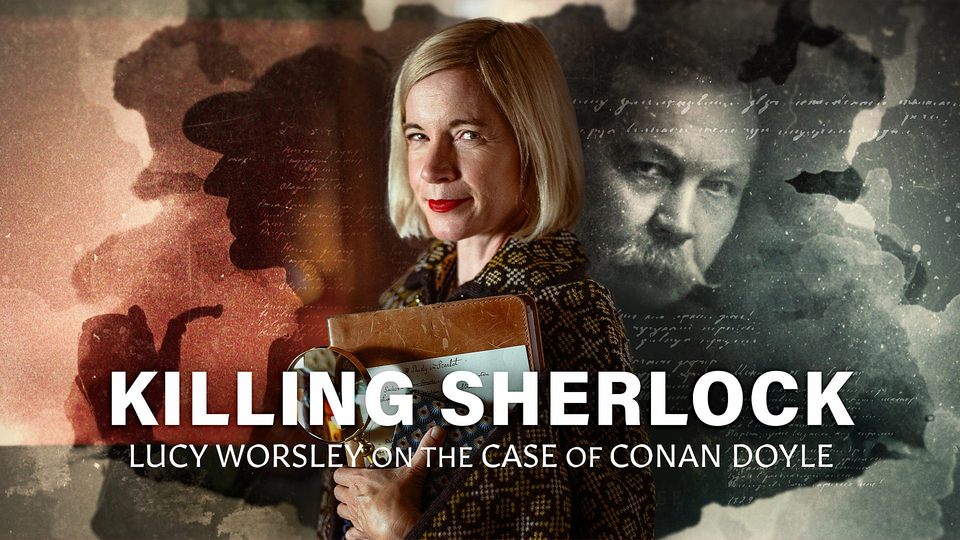 Killing Sherlock: Lucy Worsley on the Case of Conan Doyle - PBS