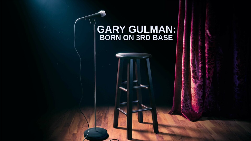 Gary Gulman: Born on 3rd Base - Max