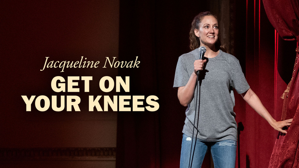 Jacqueline Novak: Get on Your Knees - Netflix