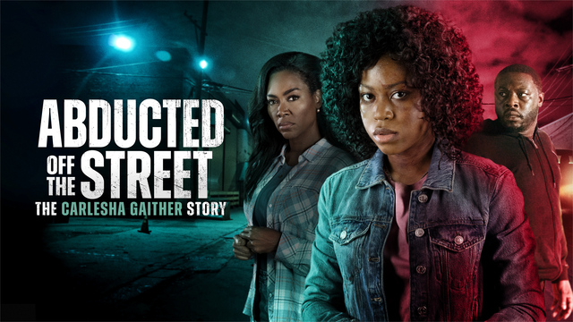 Abducted Off the Street: The Carlesha Gaither Story key art