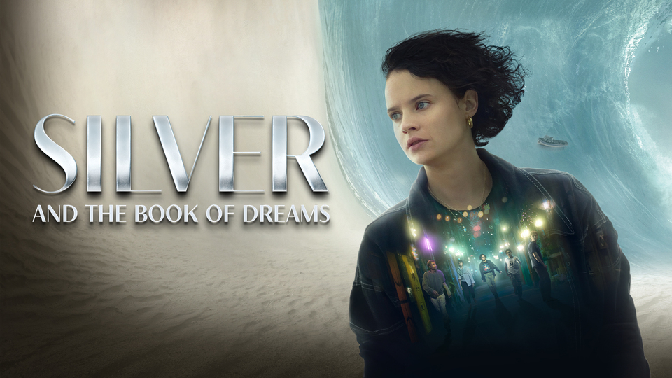 Silver and the Book of Dreams - Amazon Prime Video