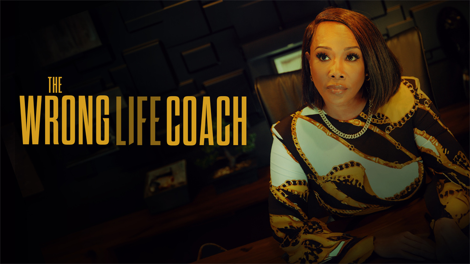 The Wrong Life Coach - Lifetime Movie Network