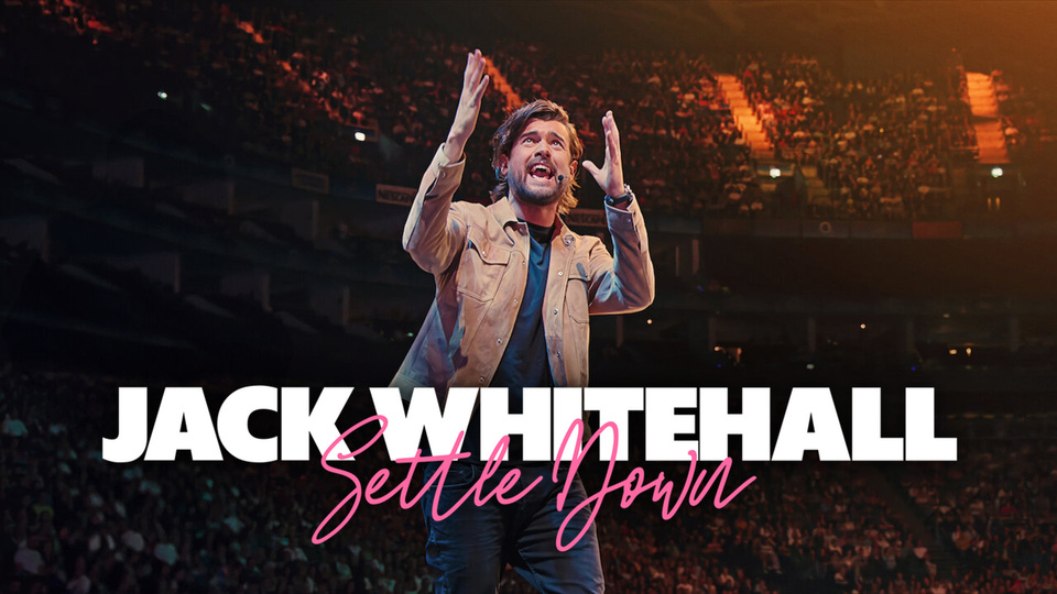 Jack Whitehall: Settle Down - Netflix