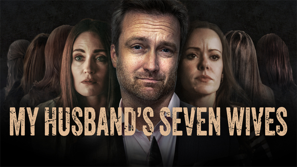 My Husband's Seven Wives - Lifetime