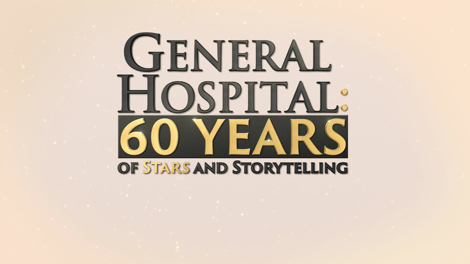 General Hospital: 60 Years of Stars and Storytelling - ABC